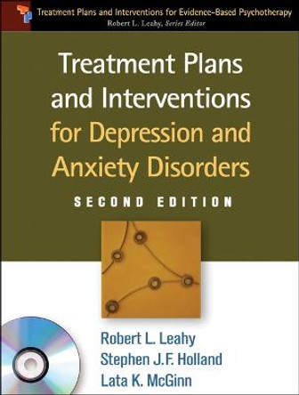 Treatment Plans and Interventions for Depression and Anxiety Disorders, 2e by Robert L. Leahy