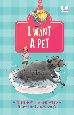 I Want a Pet: (Hook Book) by Arundhati Venkatesh 9780143457596