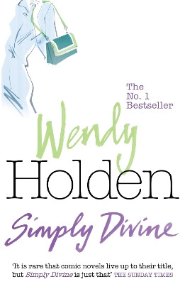 Simply Divine by Wendy Holden 9780755329731