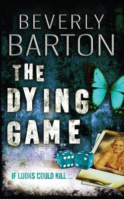 The Dying Game by Beverly Barton 9781847560209