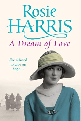 A Dream of Love by Rosie Harris 9780099503026