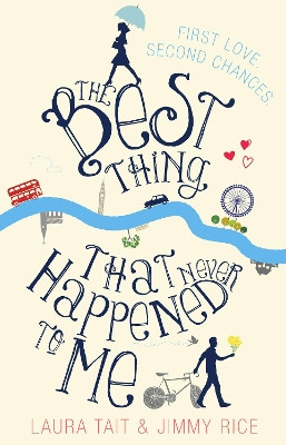 The Best Thing That Never Happened To Me by Laura Tait 9780552170710