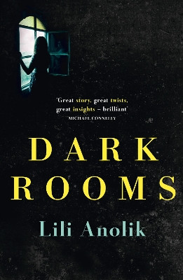 Dark Rooms by Lili Anolik 9780007563340