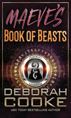 Maeve's Book of Beasts: A DragonFate Prequel by Deborah Cooke 9781989367377