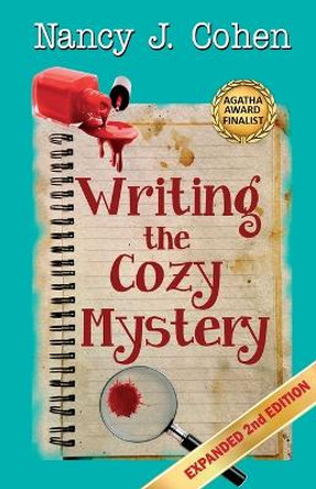 Writing the Cozy Mystery: Expanded Second Edition by Nancy J Cohen 9780998531731