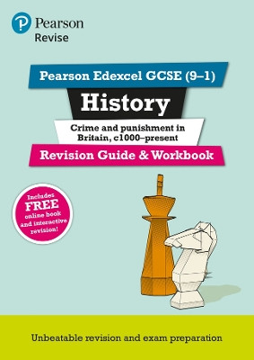 Pearson REVISE Edexcel GCSE History Crime and Punishment Revision Guide and Workbook incl. online revision and quizzes - for 2025 and 2026 exams: Edexcel by Kirsty Taylor 9781292169705