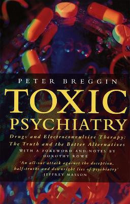Toxic Psychiatry by Peter Breggin 9780006378037