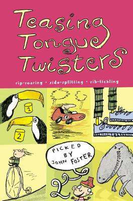 Teasing Tongue-Twisters by John Foster 9780007112142