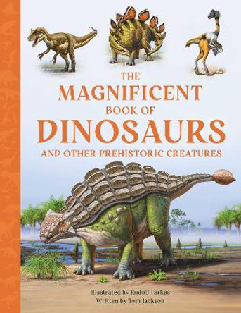 The Magnificent Book of Dinosaurs by Tom Jackson 9798886740639