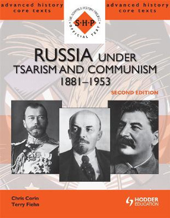 Russia under Tsarism and Communism 1881-1953 Second Edition by Chris Corin