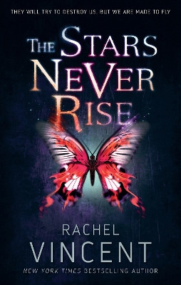 The Stars Never Rise by Rachel Vincent 9781848453838