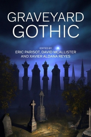 Graveyard Gothic by Eric Parisot 9781526166319