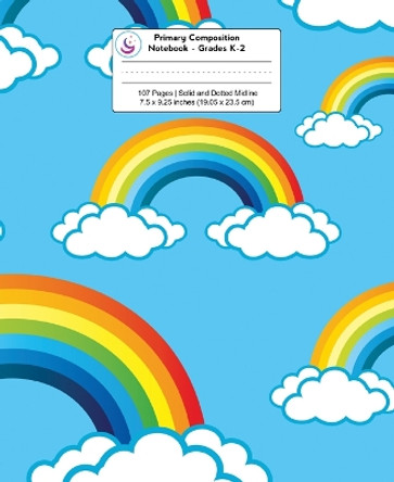 Primary Composition Notebook: Rainbow Clouds, Grades K-2 Kindergarten Writing Journal by Young Dreamers Press 9781989790762