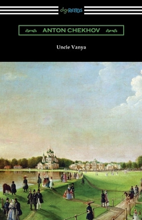 Uncle Vanya by Anton Chekhov 9781420964097