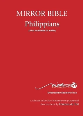 Philippians: Mirror Bible by Francois Du Toit 9780992176945
