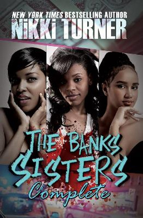 The Banks Sisters Complete by Nikki Turner
