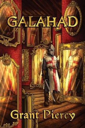 Galahad by Grant Piercy 9781087989648