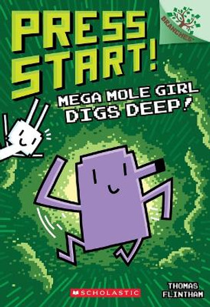 Mega Mole Girl Digs Deep!: A Branches Book (Press Start! #15) by Thomas Flintham 9781339042770 Mega Mole Girl Digs Deep!: A Branches Book (Press Start! #15) by Thomas Flintham 9781339042770