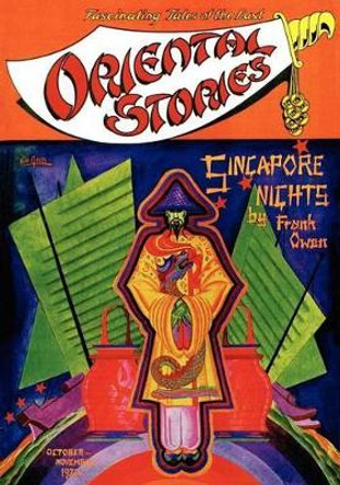 Oriental Stories, Vol 1, No. 1 (October-November 1930) by John Betancourt 9781434402400