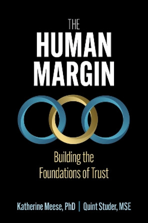 The Human Margin: Building the Foundations of Trust by Quint Studer 9781640554467