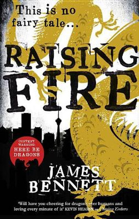 Raising Fire by James Bennett 9780316390736