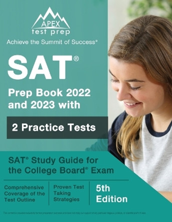 SAT Prep Book 2022 and 2023 with 2 Practice Tests: SAT Study Guide for the College Board Exam [5th Edition] by J M Lefort 9781637756478