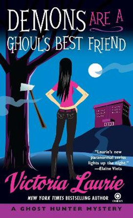 Demons Are a Ghoul's Best Friend: A Ghost Hunter Mystery by Victoria Laurie 9780451223418