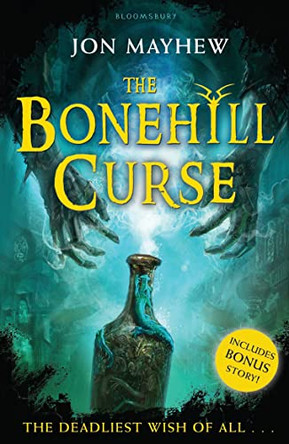 The Bonehill Curse by Jon Mayhew 9781408803974 [USED COPY]