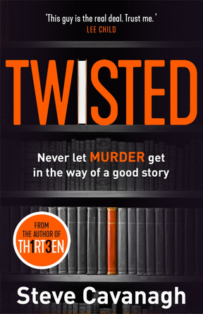 Twisted: The Sunday Times Bestseller by Steve Cavanagh 9781409170709 [USED COPY]