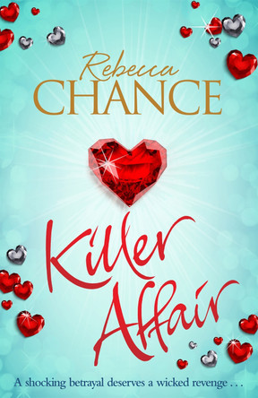 Killer Affair by Rebecca Chance 9781447282914 [USED COPY]