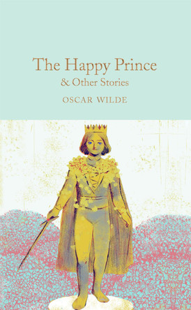 The Happy Prince & Other Stories by Oscar Wilde 9781509827824 [USED COPY]