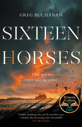 Sixteen Horses by Greg Buchanan 9781529027167 [USED COPY]