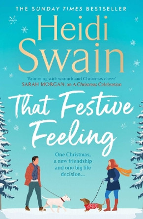 That Festive Feeling: the cosiest, most joyful novel you'll read this Christmas by Heidi Swain 9781398519541 [USED COPY]