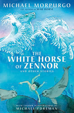 The White Horse of Zennor by Michael Morpurgo 9781405273015 [USED COPY]