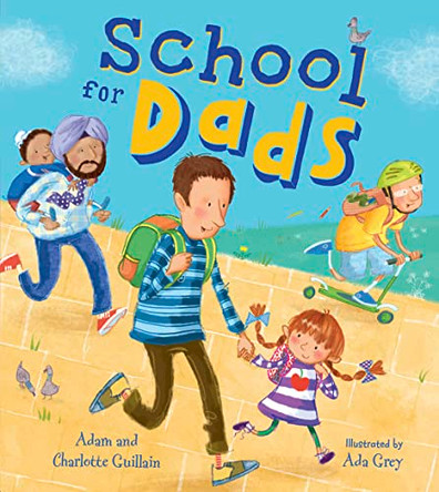 School for Dads by Adam Guillain 9781405277495 [USED COPY]