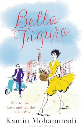 Bella Figura by Kamin Mohammadi 9781408856208 [USED COPY]