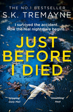 Just Before I Died by S. K. Tremayne 9780008105914 [USED COPY]