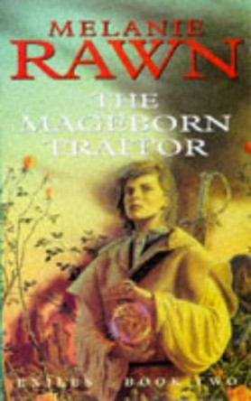 The Mageborn Traitor by Melanie Rawn 9780330344203 [USED COPY]