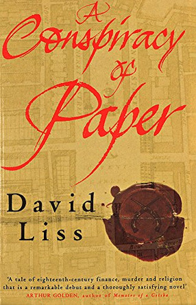 A Conspiracy Of Paper by David Liss 9780349114200 [USED COPY]