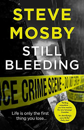 Still Bleeding by Steve Mosby 9781409188773 [USED COPY]