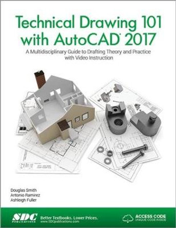 Technical Drawing 101 with AutoCAD 2017 (Including unique access code) by Antonio Ramirez