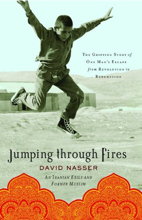 Jumping through Fires: The Gripping Story of One Man's Escape from Revolution to Redemption by David Nasser 9780801072598 [USED COPY]