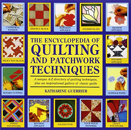 Encyclopedia of Quilting & Patchwork Technique by Katharine Guerrier 9780855329846 [USED COPY]