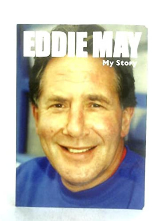 Eddie May My Story by Eddie May 9780957349704 [USED COPY]