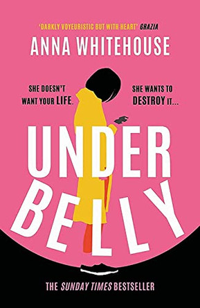 Underbelly by Anna Whitehouse 9781398702462 [USED COPY]