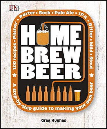 Home Brew Beer by Greg Hughes 9781409331766 [USED COPY]