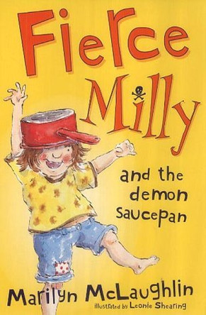 Fierce Milly and the Demon Saucepan by Marilyn McLaughlin 9781405200646 [USED COPY]