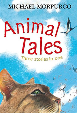 Animal Tales by Michael Morpurgo 9781405237352 [USED COPY]