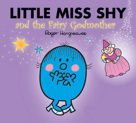 Little Miss Shy and the Fairy Godmother by Roger Hargreaves 9781405245753 [USED COPY]