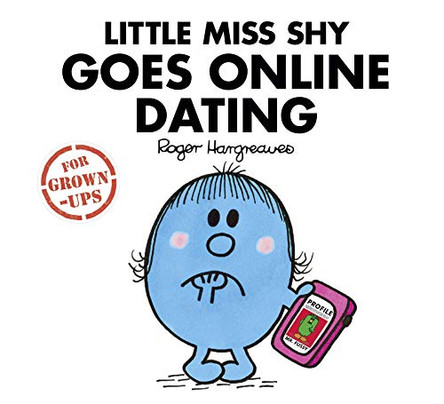 Little Miss Shy Goes Online Dating by Roger Hargreaves 9781405288699 [USED COPY]